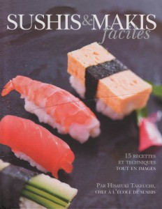 sushi et maki faciles Un petit traité montrant pas à pas comment faire des sushi avec une facilité déconcertante